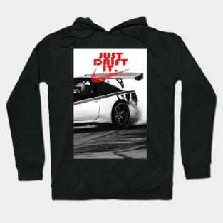 Just Drift It Hoodie